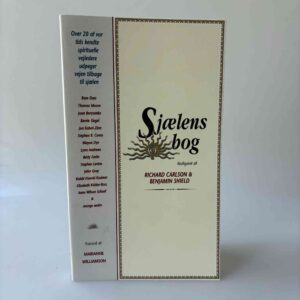Richard Carlson og Benjamin Shield (red.): Sjælens bog