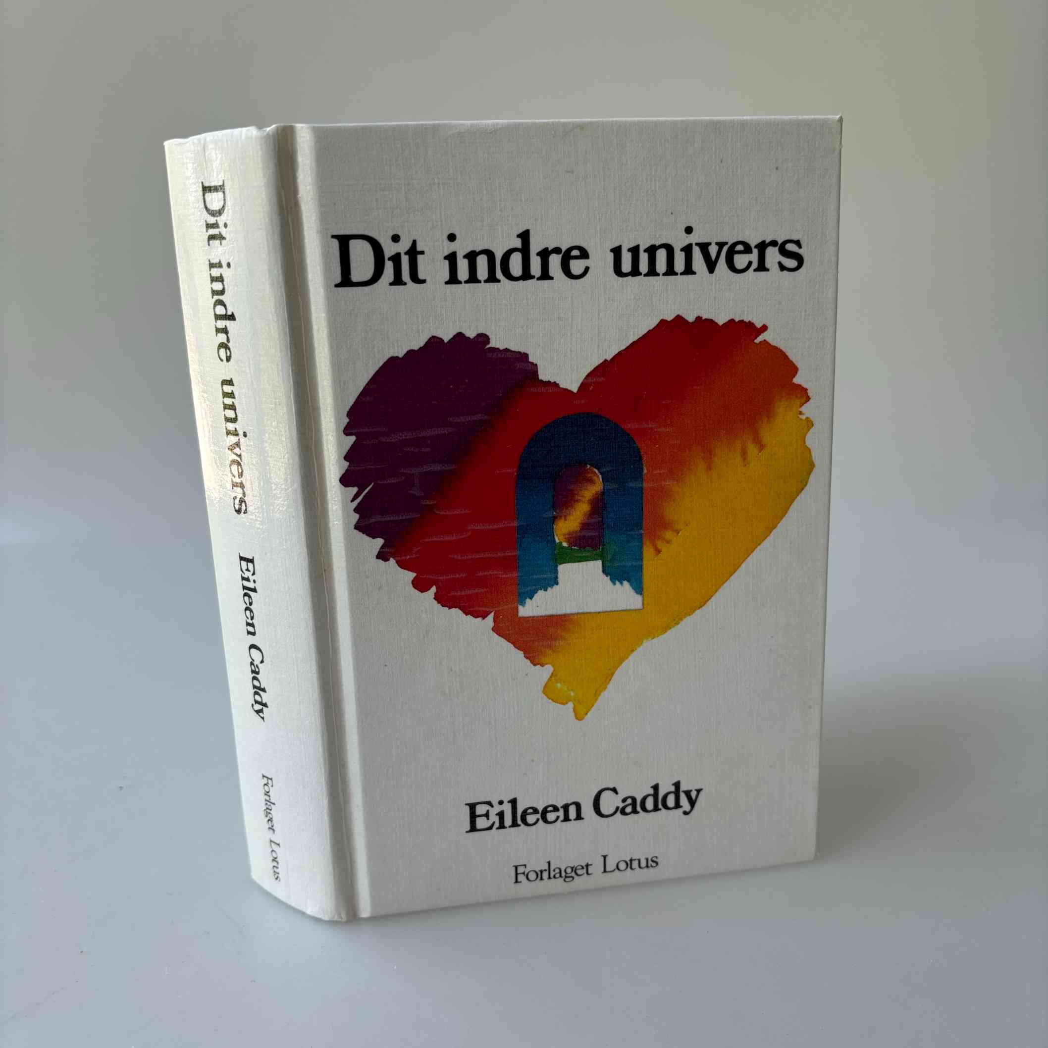 Eileen Caddy: Dit indre univers