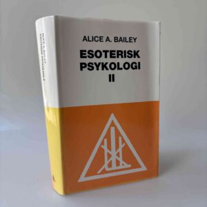Alice Bailey: Esoterisk Psykologi, bind II