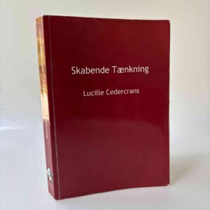 Lucille Cedercrans: Skabende Tænkning