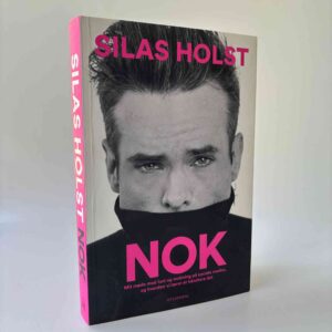 Silas Holst: NOK - Mit møde med had og mobning på sociale medier og hvordan vi lærer at håndtere det - med dedikation