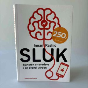 Imran Rashid: Sluk - kunsten at overleve i en digital verden