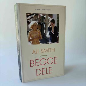 Ali Smith: Begge dele - to-romaner-i-én