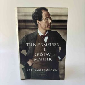 Karl Aage Rasmussen: Tilnærmelser til Gustav Mahler