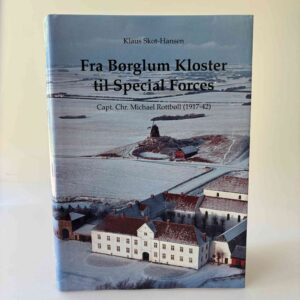 Klaus Skot-Hansen: Fra Børglum Kloster til Special Forces