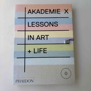 Akademie X - Lessons in Art + Life