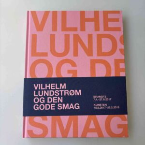 Gitte Ørskou: Vilhelm Lundstrøm og den gode smag