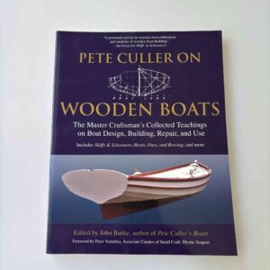 John Burke: Pete Culler on Wooden Boats