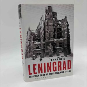 Anna Reid: Leningrad - Tragedien om en by under belejring 1941-44