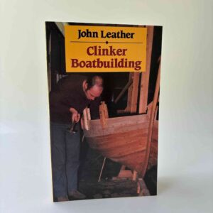 John Leather: Clinker Boatbuilding