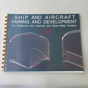 S. S. Rabl: Ship and Aircraft Fairing and Development - For Draftsman and Loftsmen and Sheet Metal Workers