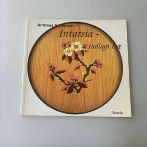 Andreas Nellemann: Intarsia - Indlagt træ