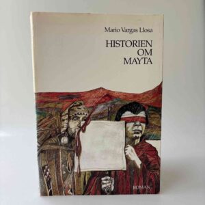 Mario Vargas Liosa: Historien om Mayta - roman