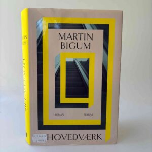 Martin Bigum: Hovedværk - roman