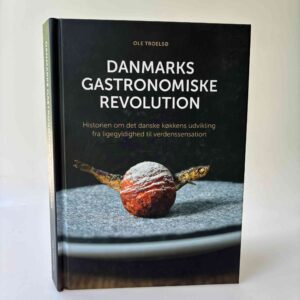 Ole Troelsø: Danmarks gastronomiske revolution