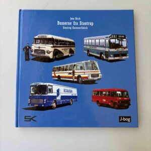 Jens Birch: Busserne fra Stautrup - Stautrup Karosserifabrik. Fortællinger fra en landsby på Østmøn.