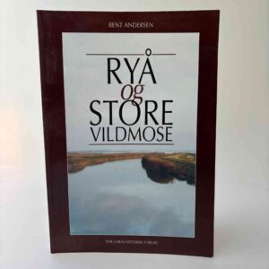 Bent Andersen: Ryå og Store Vildmose - signeret
