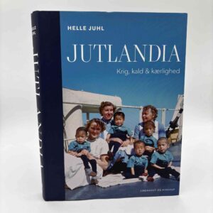 Helle Juhl: Jutlandia - Krig, kald og kærlighed