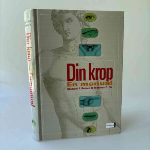 Michael F. Roizen og Mehmet Oz: Din krop - en manual