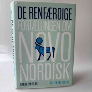 Hanne Sindbæk: De renfærdige - Fortællingen om Novo
