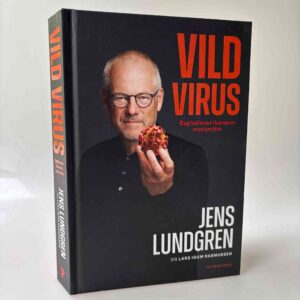 Lars Igum Rasmussen og Jens Lundgren: Vild virus - bag kulisserne i kampen mod smitte
