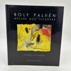 Thomas Kjellgren: Rolf Palvén. Målare och tecknare
