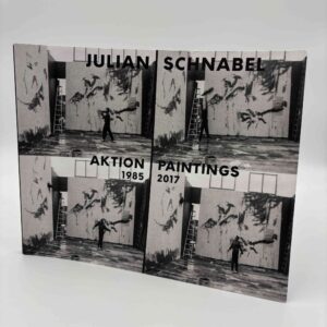 Julian Schnabel - aktion paintings 1985-2017