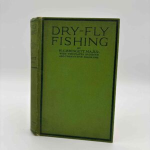 R.C. Bridgett: Dry-fly fishing