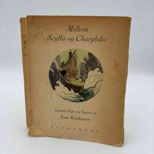 Tom Kristensen: Mellem Scylla og Charybdis - samlede digte fra tyverne