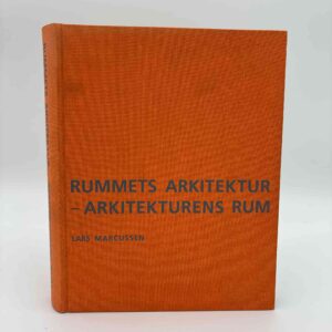 Lars Marcussen: Rummets arkitektur - arkitekturens rum