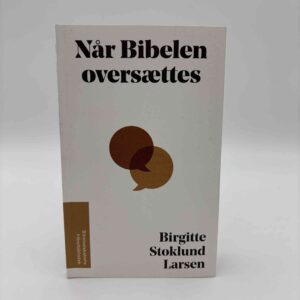 Birgitte Stoklund Larsen: Når Bibelen oversættes
