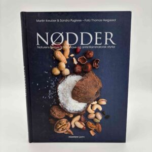 Martin Kreutzer og Sandra Pugliese: Nødder - Naturens genvej til sundhed og antiinflammatorisk styrke