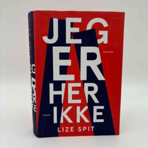 Lize Spit: Jeg er her ikke - roman