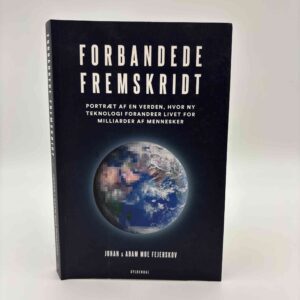 Johan Moe Fejerskov og Adam Moe Fejerskov: Forbandede fremskridt