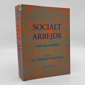 Jens Guldager og Marianne Skytte: Socialt arbejde - teorier og perspektiver