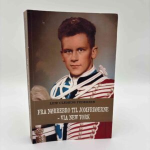 Leif Clemens Pedersen: Fra Nørrebro til Jomfruøerne - via New York - med dedikation