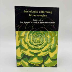 Jan Tønnes Hansen og Mads Hermansen (red.): Sociologisk udfordring til psykologien