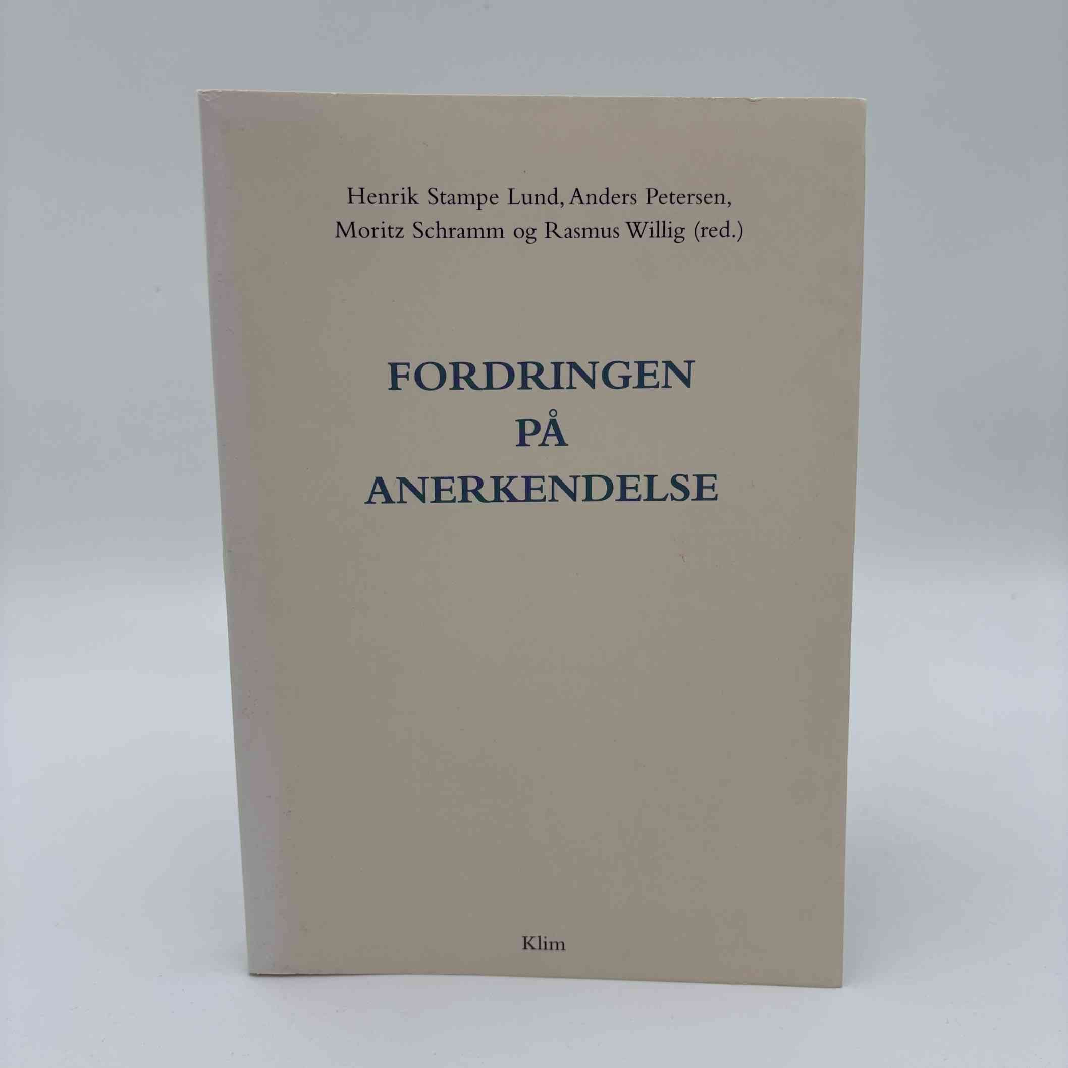 Henrik Stampe Lund: Fordringen på anerkendelse