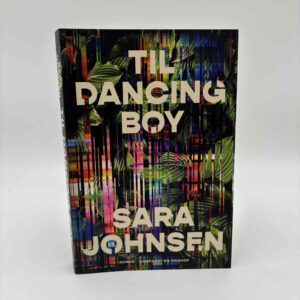 Sara Johnsen: Til Dancing Boy - roman