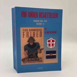 Jean Seeberg: FDF - under besættelsen : modstandsbevægelsen Randers 1940-1945, distrikt 8