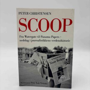 Peter Christensen: Scoop - fra Watergate til Panama Papers