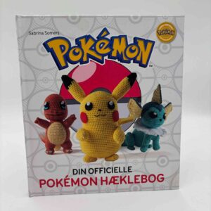 Sabrina Somers: Din officielle Pokémon hæklebog - find din yndlingspokémon blandt 20 søde opskrifter