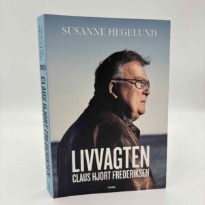 Susanne Hegelund: Livvagten - Claus Hjort Frederiksen