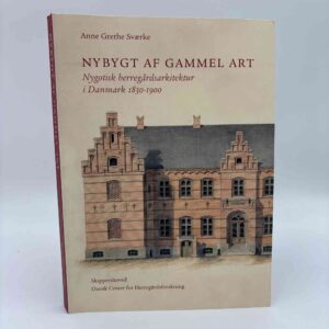 Anne Grethe Sværke: Nybygt af Gammel Art