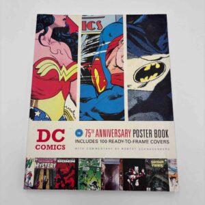 Robert Schnakenberg: DC Comics - The 75th Anniversary Poster Book