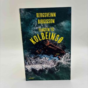 Bergsveinn Birgisson: Flugten til Kolbeinsø  - roman