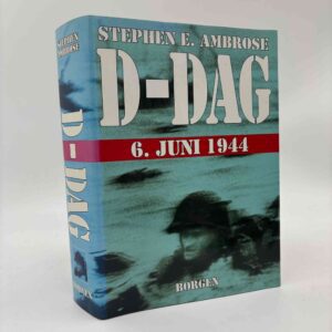 Stephen Ambrose: D-Dag - 6. juni 1944