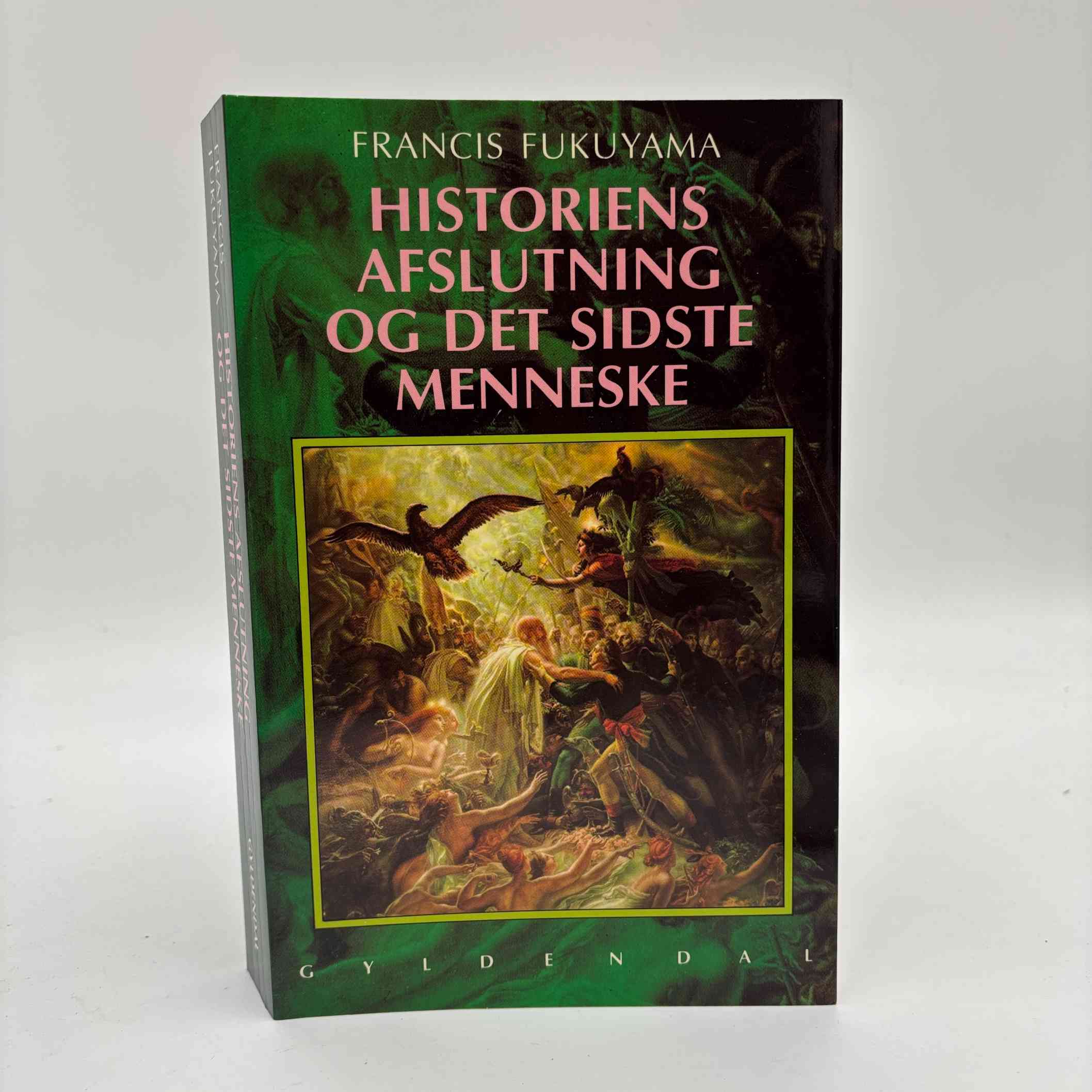 Francis Fukuyama: Historiens afslutning og det sidste menneske
