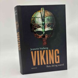 Jeanette Varberg: Viking - ran, ild og sværd