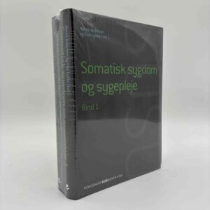 Henrik Andersen og Else Lykke (red.): Somatisk sygdom og sygepleje - bind 1-2